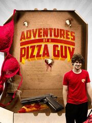 Adventures of a Pizza Guy