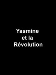 Yasmine et la Révolution видео