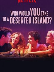 Кого бы вы взяли на необитаемый остров?