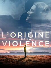 The Origin of Violence