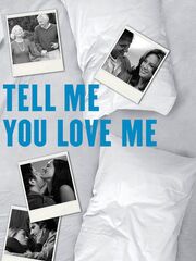 Скажи мне, что любишь меня [2007]