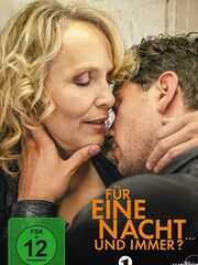 Für eine Nacht... und immer?