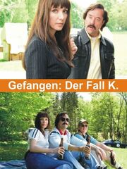 Gefangen: Der Fall K.