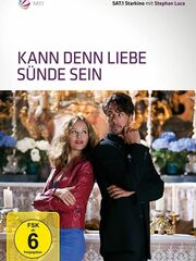 Kann denn Liebe Sünde sein?