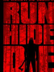 Run, Hide, Die