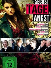 Sechs Tage Angst