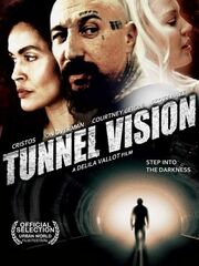 Tunnel Vision [2013]