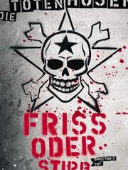 Die Toten Hosen — Friss oder Stirb