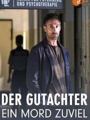 Der Gutachter: Ein Mord zu viel