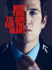В следующий раз я буду стрелять в сердце