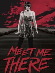 Meet Me There