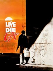 Жить и умереть в Лос-Анджелесе